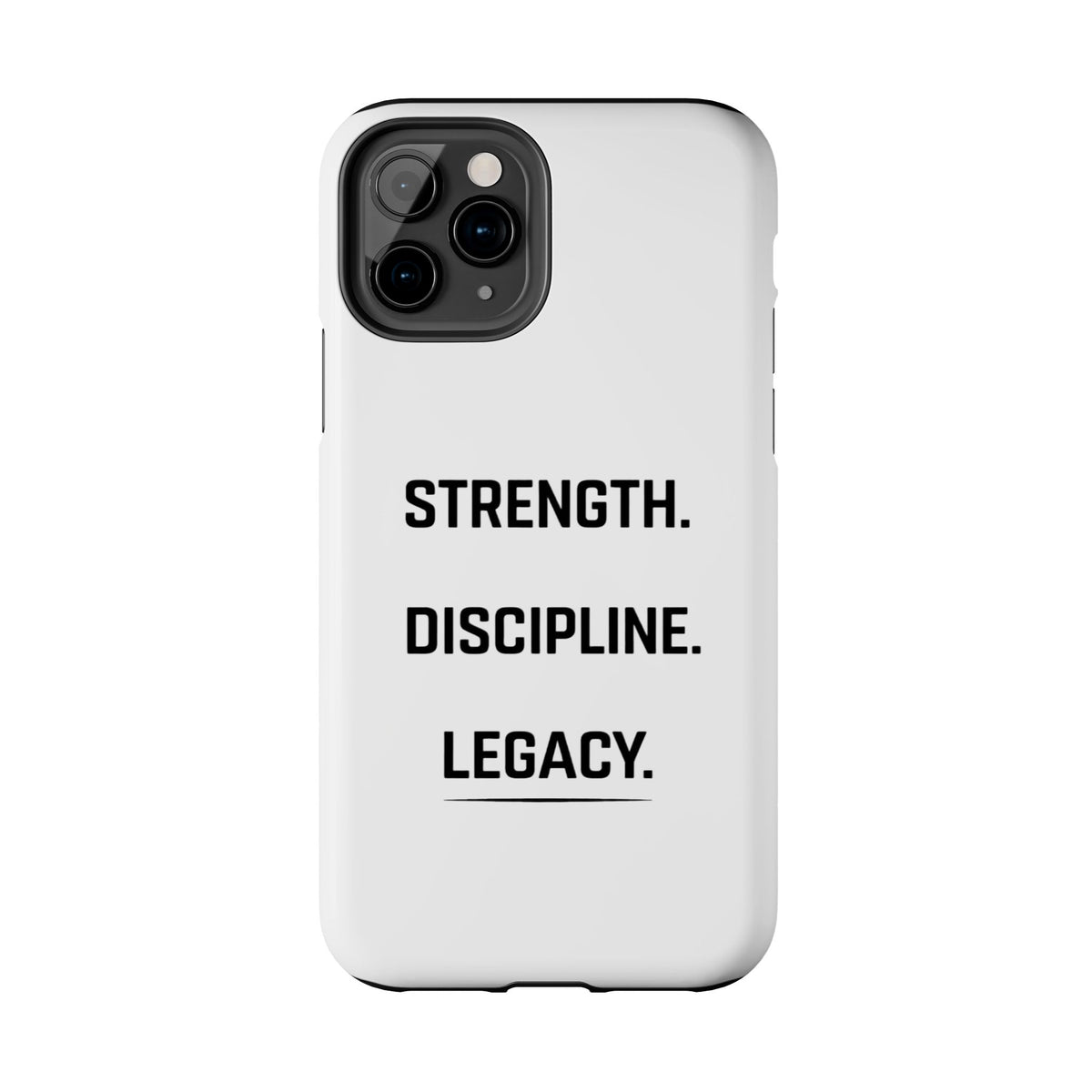 Strength. Discipline. Legacy. Tough Phone Case – Motivational Protective Cover