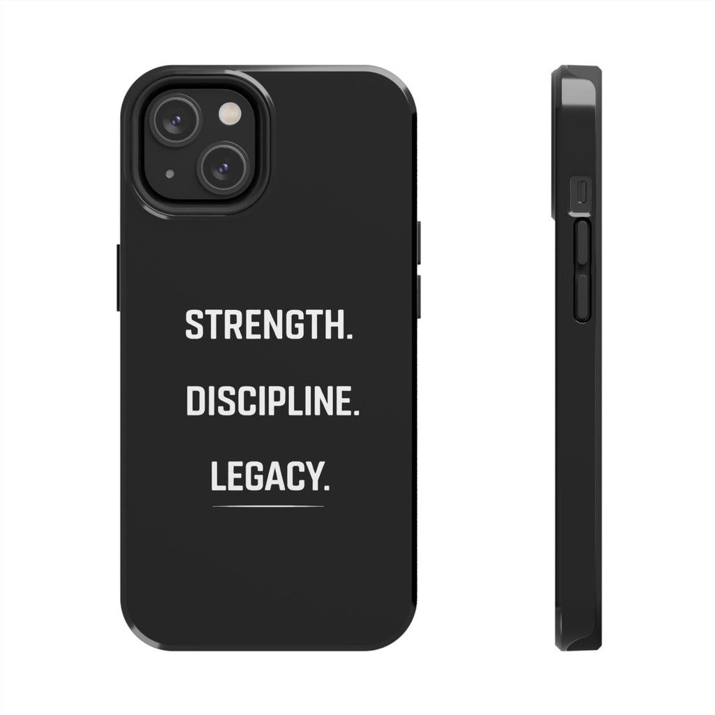 Strength. Discipline. Legacy. Tough Phone Case — Rugged Protective iPhone Case