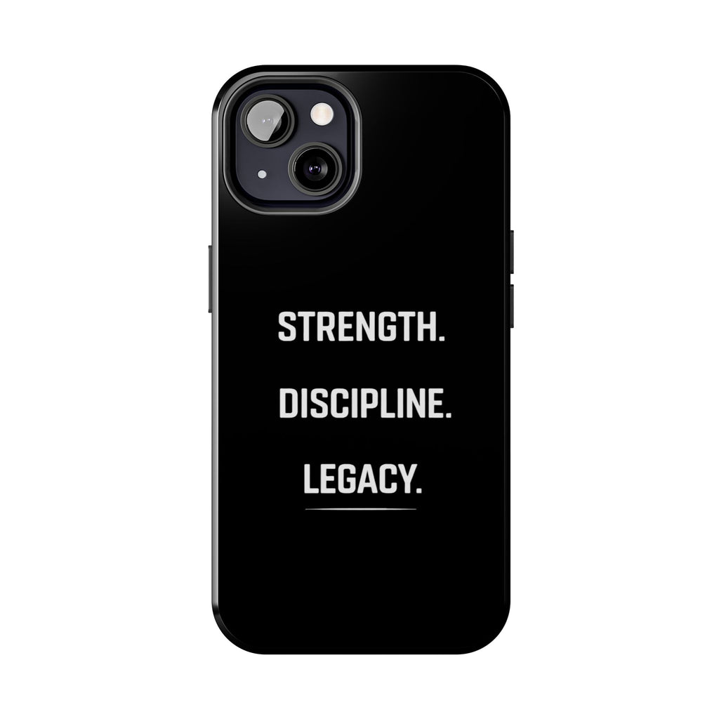 Strength. Discipline. Legacy. Tough Phone Case — Rugged Protective iPhone Case