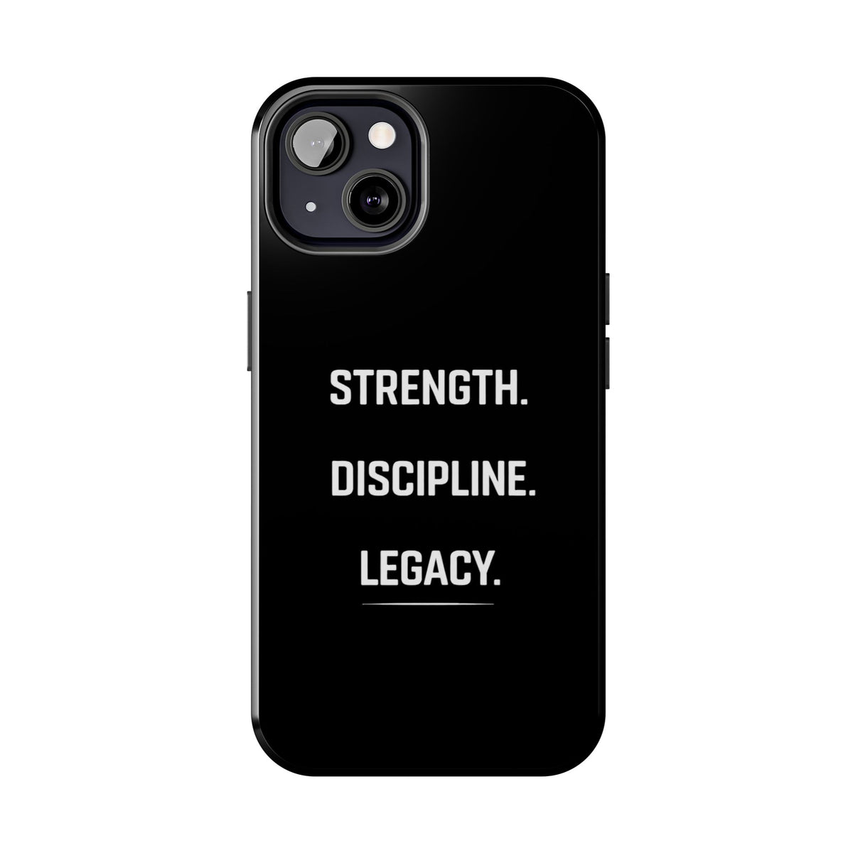 Strength. Discipline. Legacy. Tough Phone Case — Rugged Protective iPhone Case