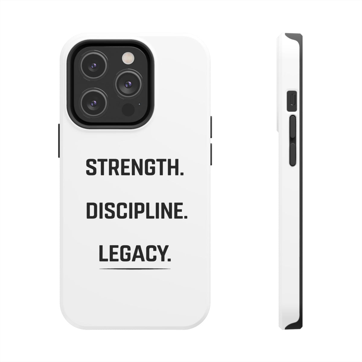 Strength. Discipline. Legacy. Tough Phone Case – Motivational Protective Cover