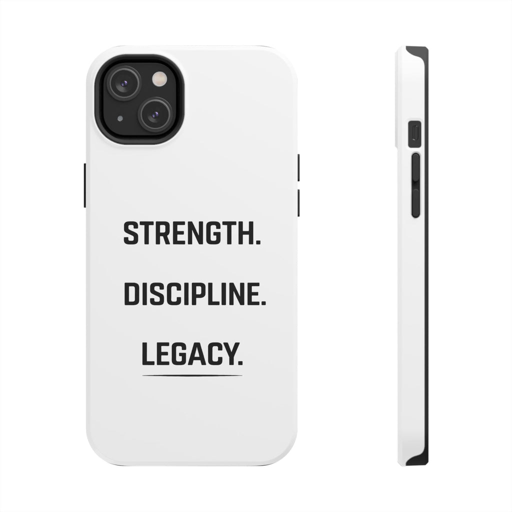 Strength. Discipline. Legacy. Tough Phone Case – Motivational Protective Cover