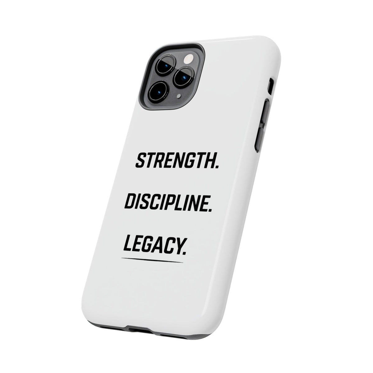 Strength. Discipline. Legacy. Tough Phone Case – Motivational Protective Cover