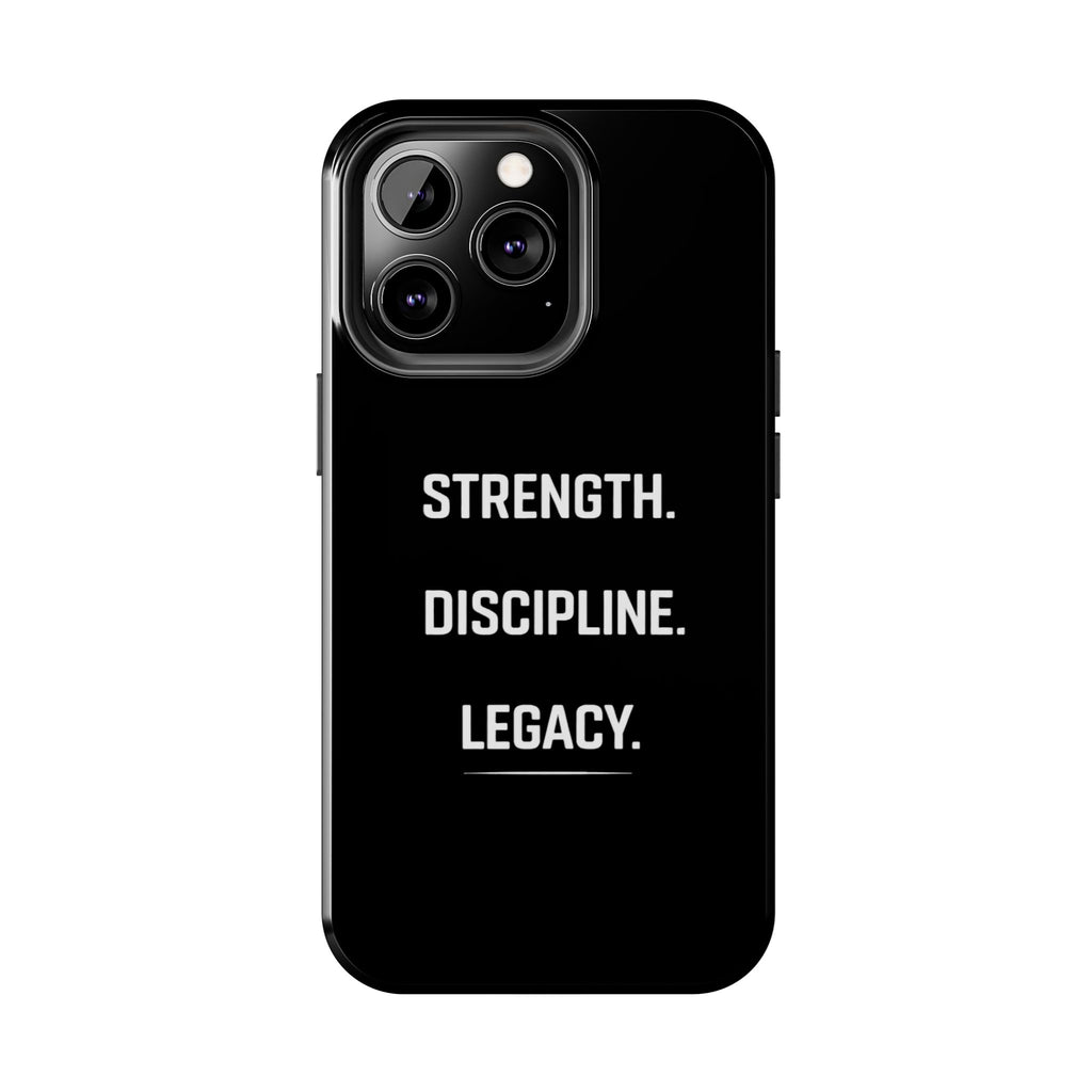 Strength. Discipline. Legacy. Tough Phone Case — Rugged Protective iPhone Case