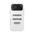 Strength. Discipline. Legacy. Tough Phone Case – Motivational Protective Cover