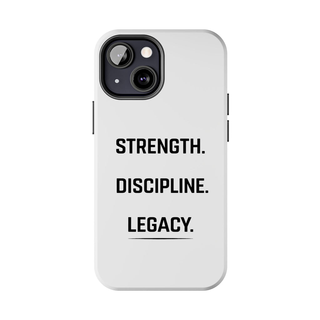 Strength. Discipline. Legacy. Tough Phone Case – Motivational Protective Cover