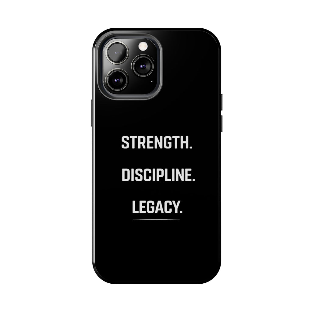Strength. Discipline. Legacy. Tough Phone Case — Rugged Protective iPhone Case