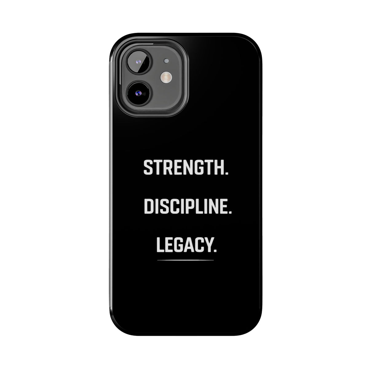 Strength. Discipline. Legacy. Tough Phone Case — Rugged Protective iPhone Case