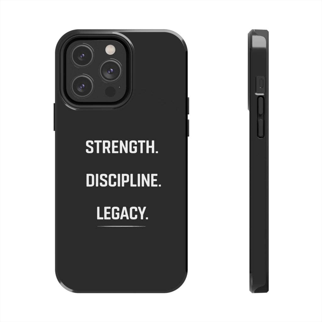 Strength. Discipline. Legacy. Tough Phone Case — Rugged Protective iPhone Case