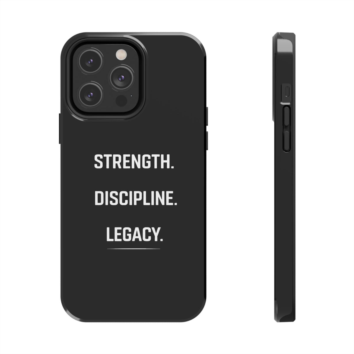 Strength. Discipline. Legacy. Tough Phone Case — Rugged Protective iPhone Case