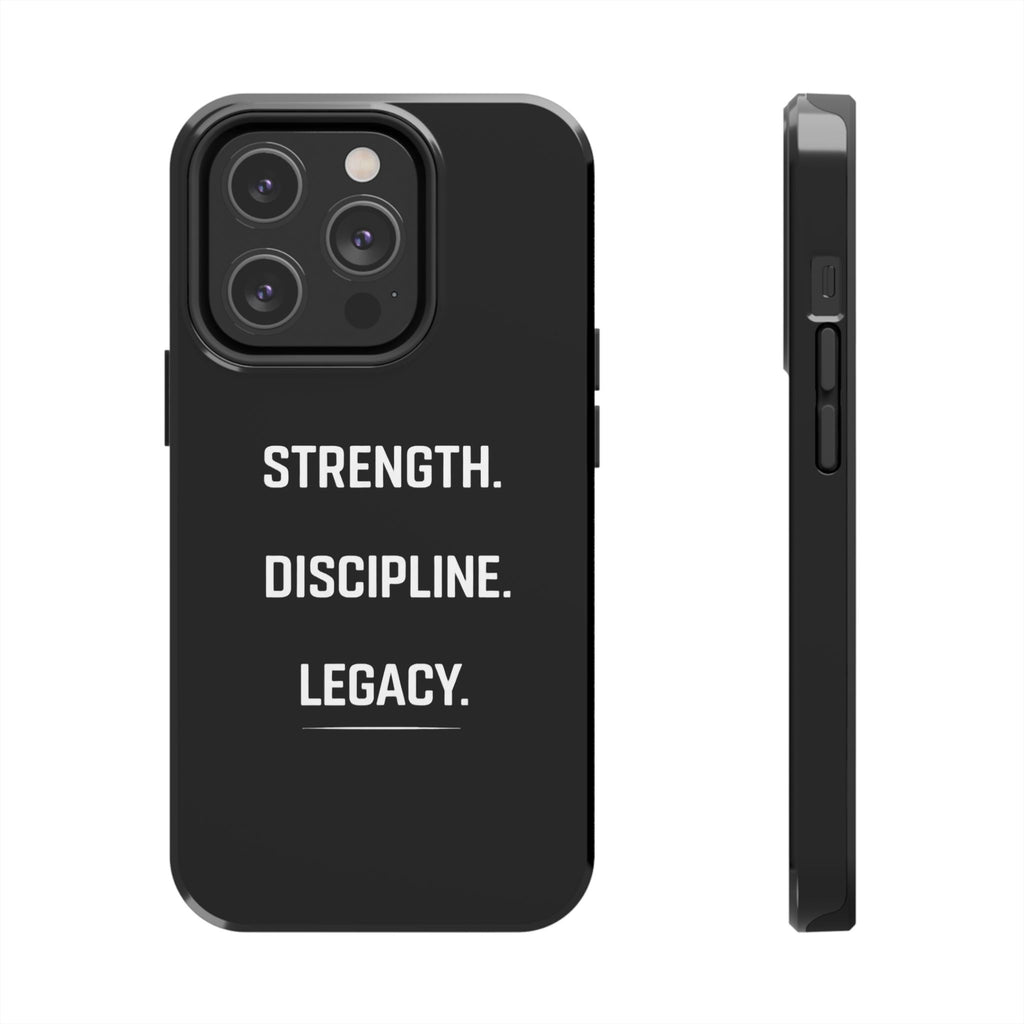 Strength. Discipline. Legacy. Tough Phone Case — Rugged Protective iPhone Case