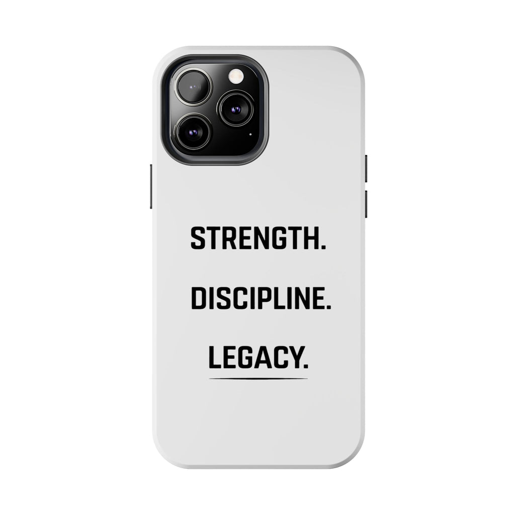 Strength. Discipline. Legacy. Tough Phone Case – Motivational Protective Cover