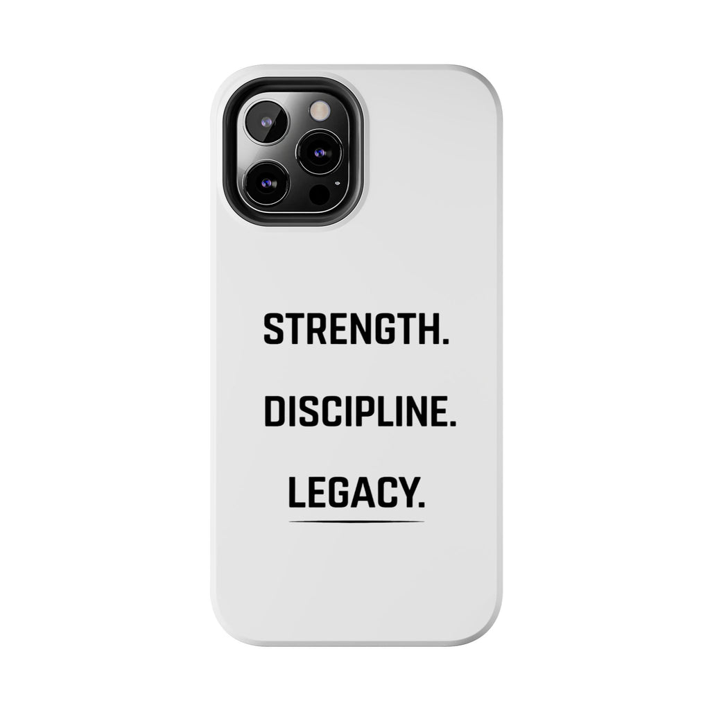 Strength. Discipline. Legacy. Tough Phone Case – Motivational Protective Cover