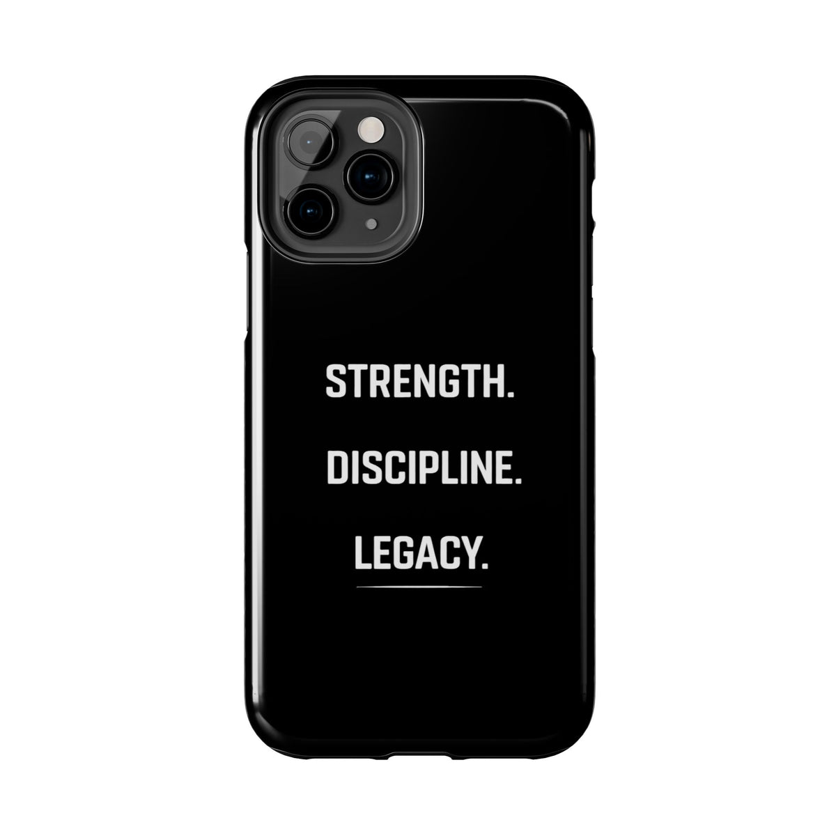 Strength. Discipline. Legacy. Tough Phone Case — Rugged Protective iPhone Case