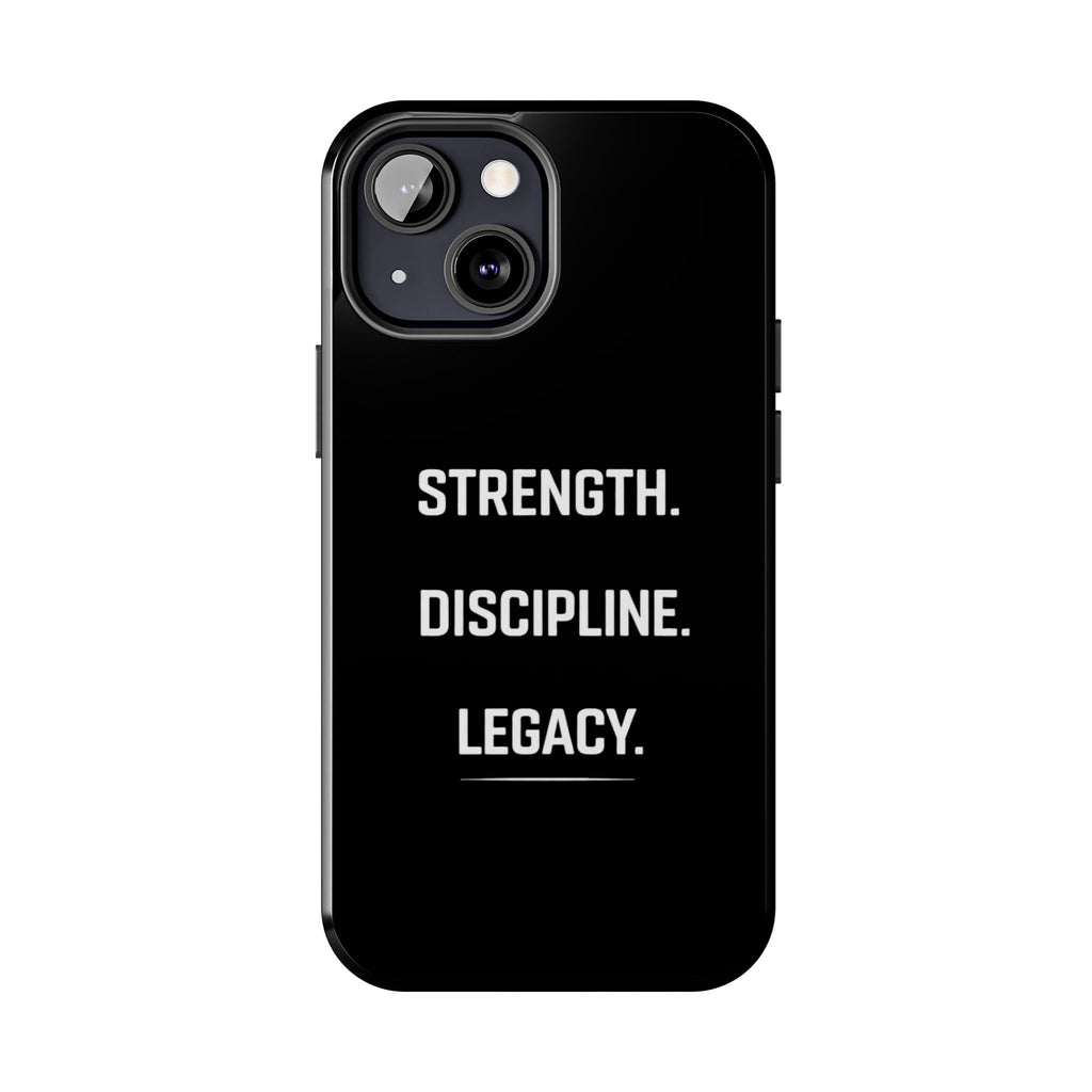 Strength. Discipline. Legacy. Tough Phone Case — Rugged Protective iPhone Case