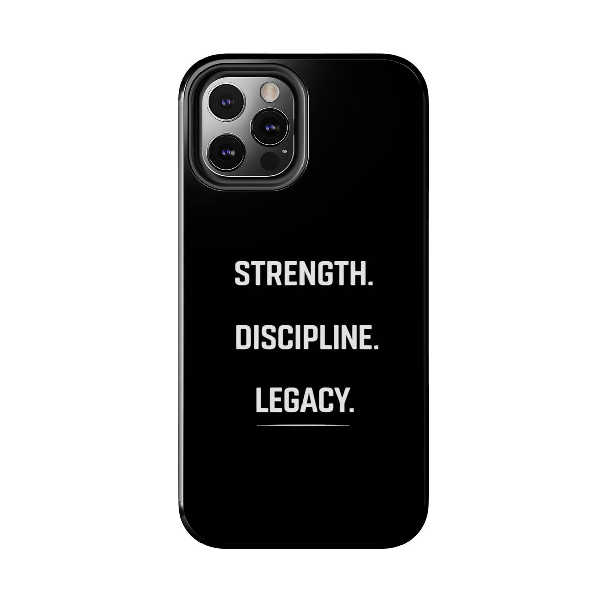 Strength. Discipline. Legacy. Tough Phone Case — Rugged Protective iPhone Case