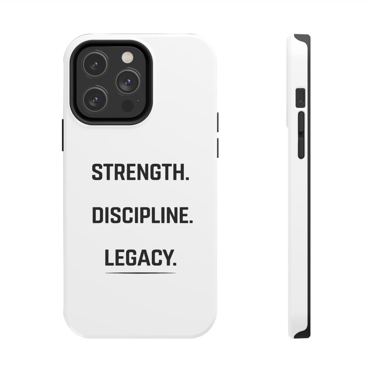 Strength. Discipline. Legacy. Tough Phone Case – Motivational Protective Cover